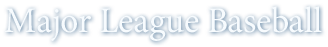 Major League Baseball