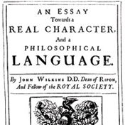 John Wilkins suggests a "philosophical language" in which concepts are encoded by pronouncable phonemes.